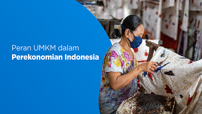 Peran UMKM bagi Perekonomian di Indonesia